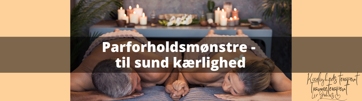 Parforholdsmønstre – til sund kærlighed